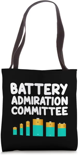 Battery Admiration Committee Energy Renewable Power Electron Tote Bag