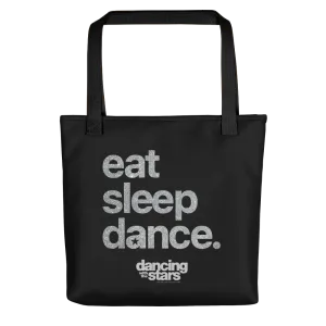 Dancing With The Stars Eat Sleep Dance Premium Tote Bag