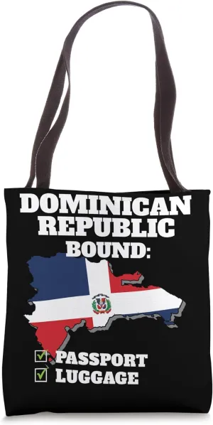 Dominican Republic Bound Country Travel Dominican Flag Trip Tote Bag