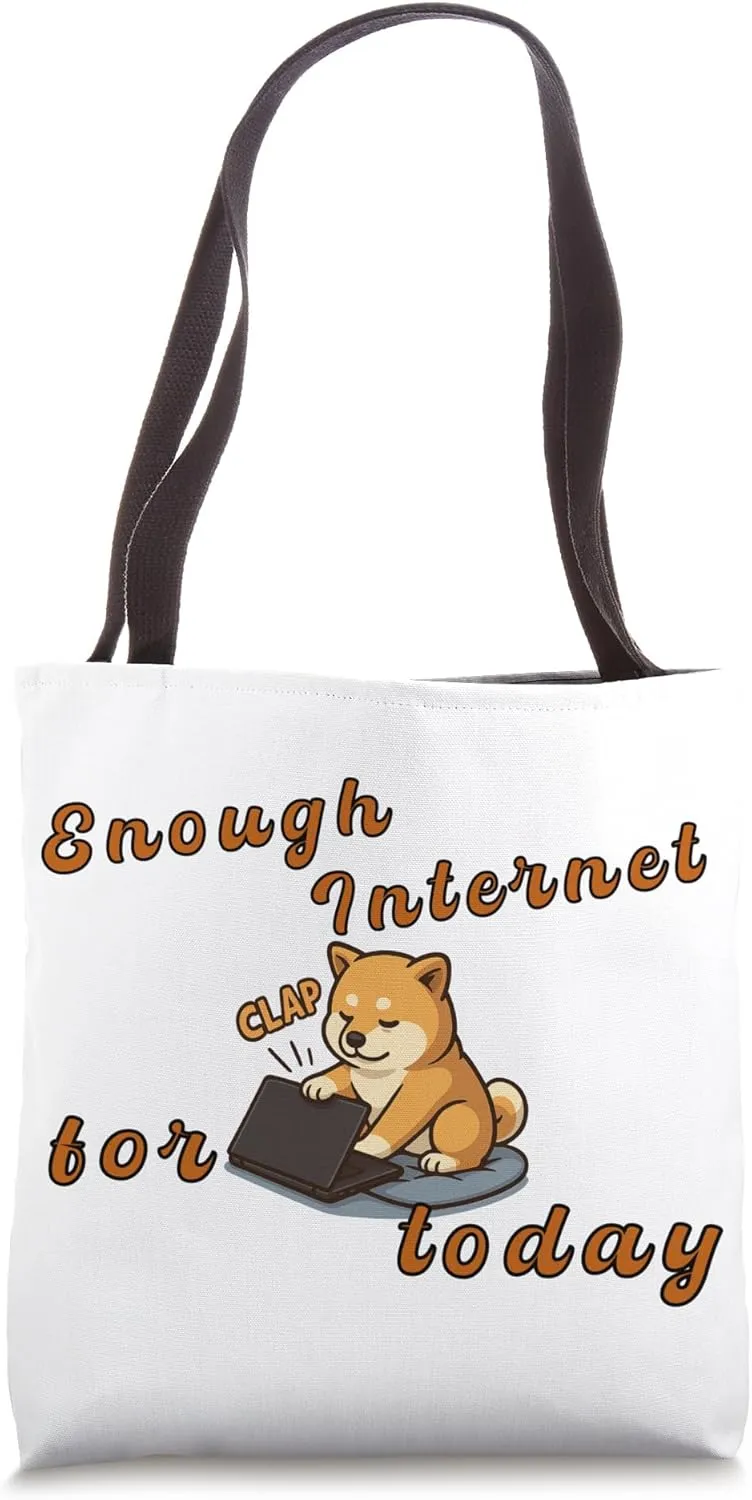 Enough Internet for Today - Doge Meme Kawaii Cutie Tote Bag