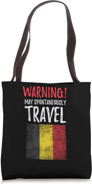 May Spontaneously Travel Belgium Belgian Flag Tote Bag