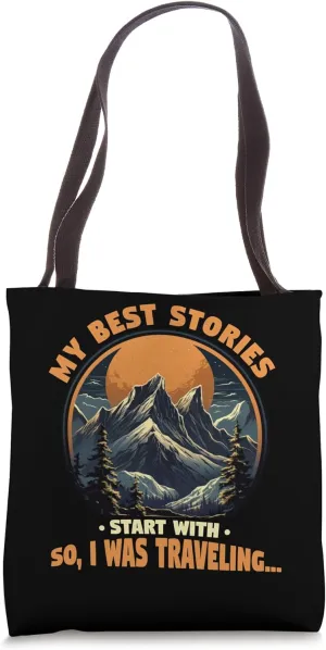 My Best Stories Start With Travel Wanderer World Discoverer Tote Bag