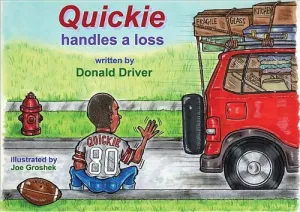 Quickie Handles a Loss Hardcover – November 30, 2009
