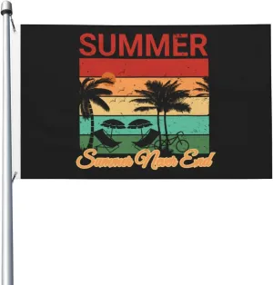 Summer Summer Never End Flag 3x5 Polyester Outdoor Flag Garden Decoration Flag Holiday Party Banner School Gathering Flag 2 Brass Grommets