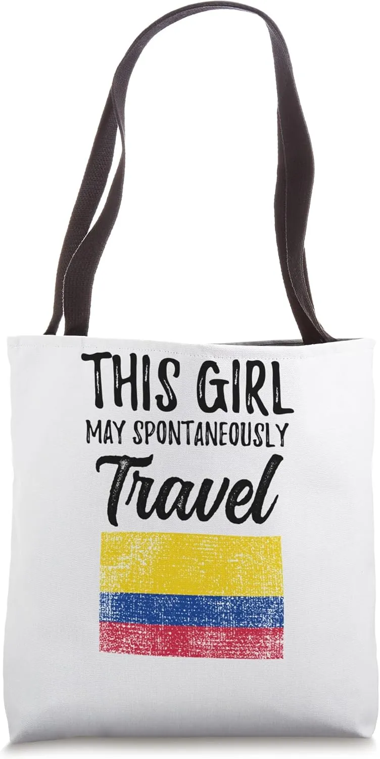 This Girl May Spontaneously Travel Colombia Tote Bag
