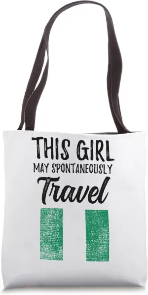 This Girl May Spontaneously Travel Nigeria Tote Bag