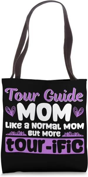 Tour Guide Mom Design For A Travel Tour Guide Mother Tote Bag